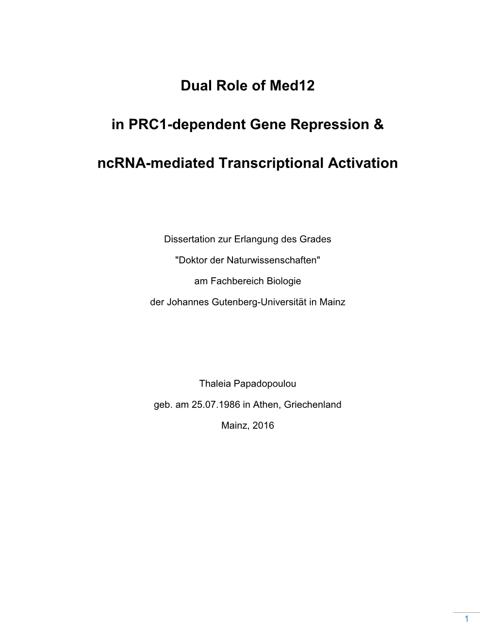 Dual Role of Med12 in PRC1-Dependent Gene Repression & Ncrna-Mediated Transcriptional Activation