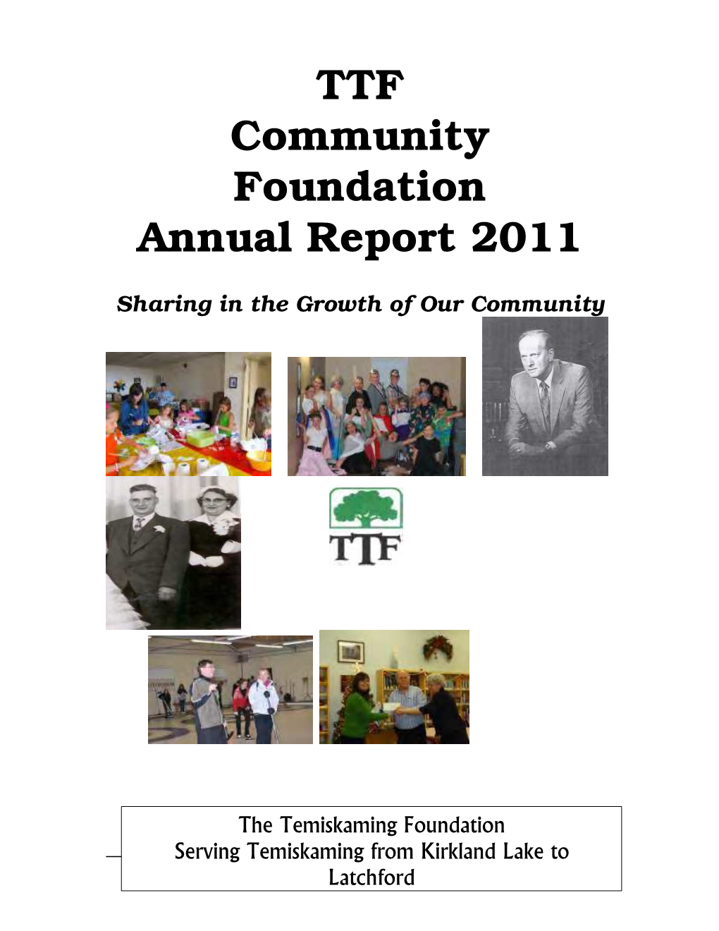 TTF Community Foundation Annual Report 2011