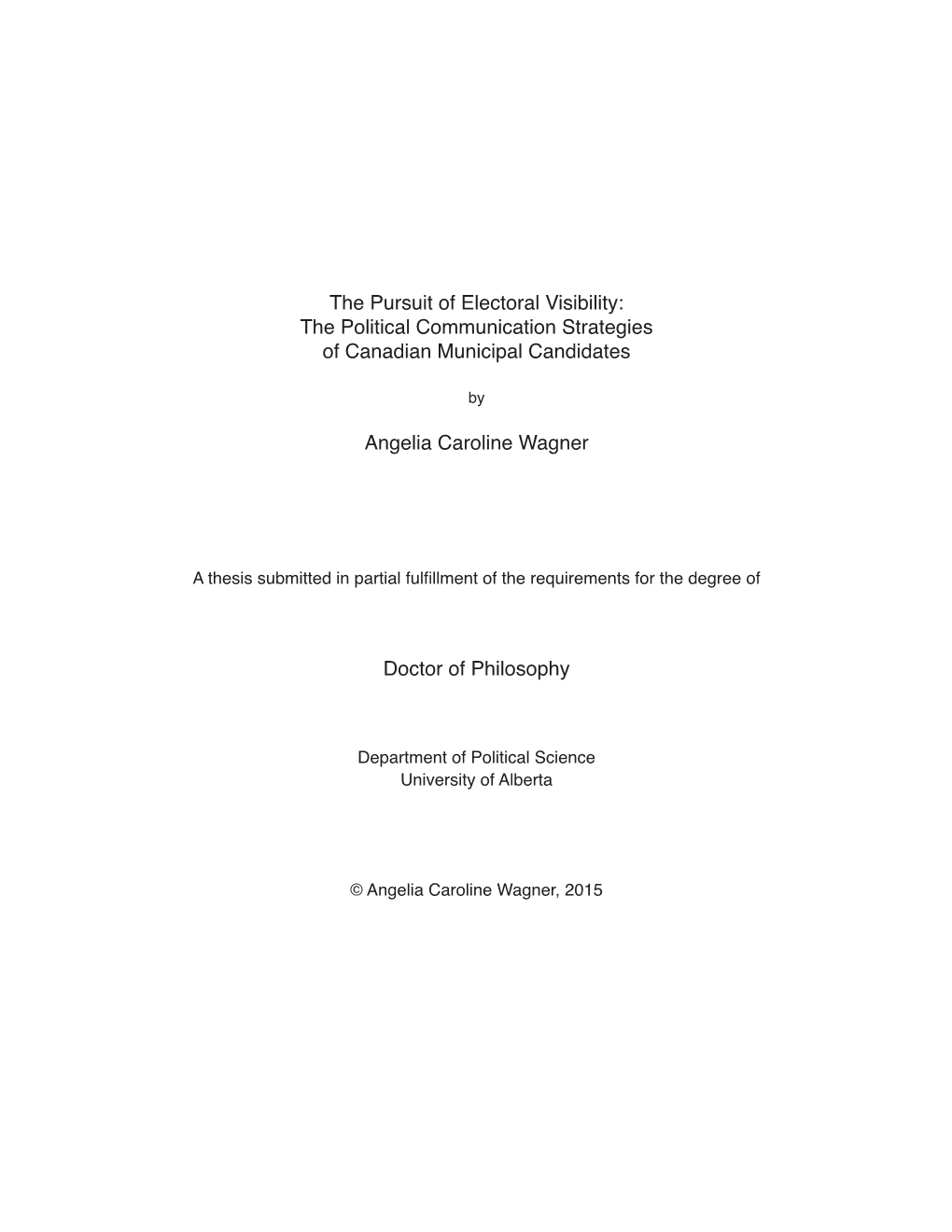 The Pursuit of Electoral Visibility: the Political Communication Strategies of Canadian Municipal Candidates