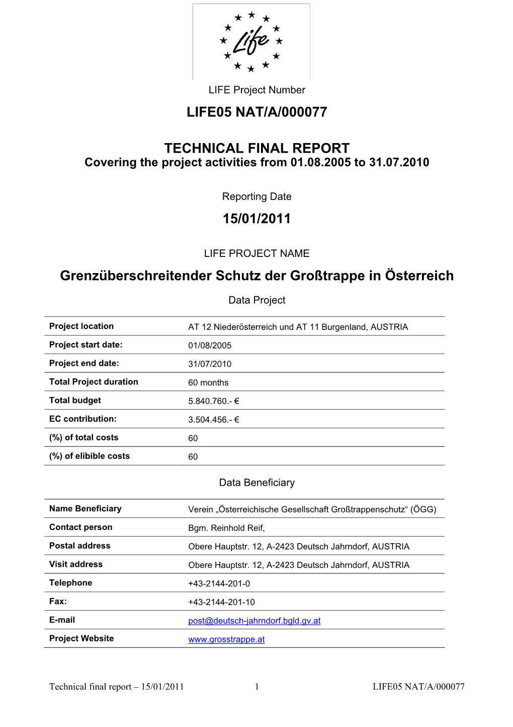 Life05 Nat/A/000077 Technical Final Report 15/01/2011