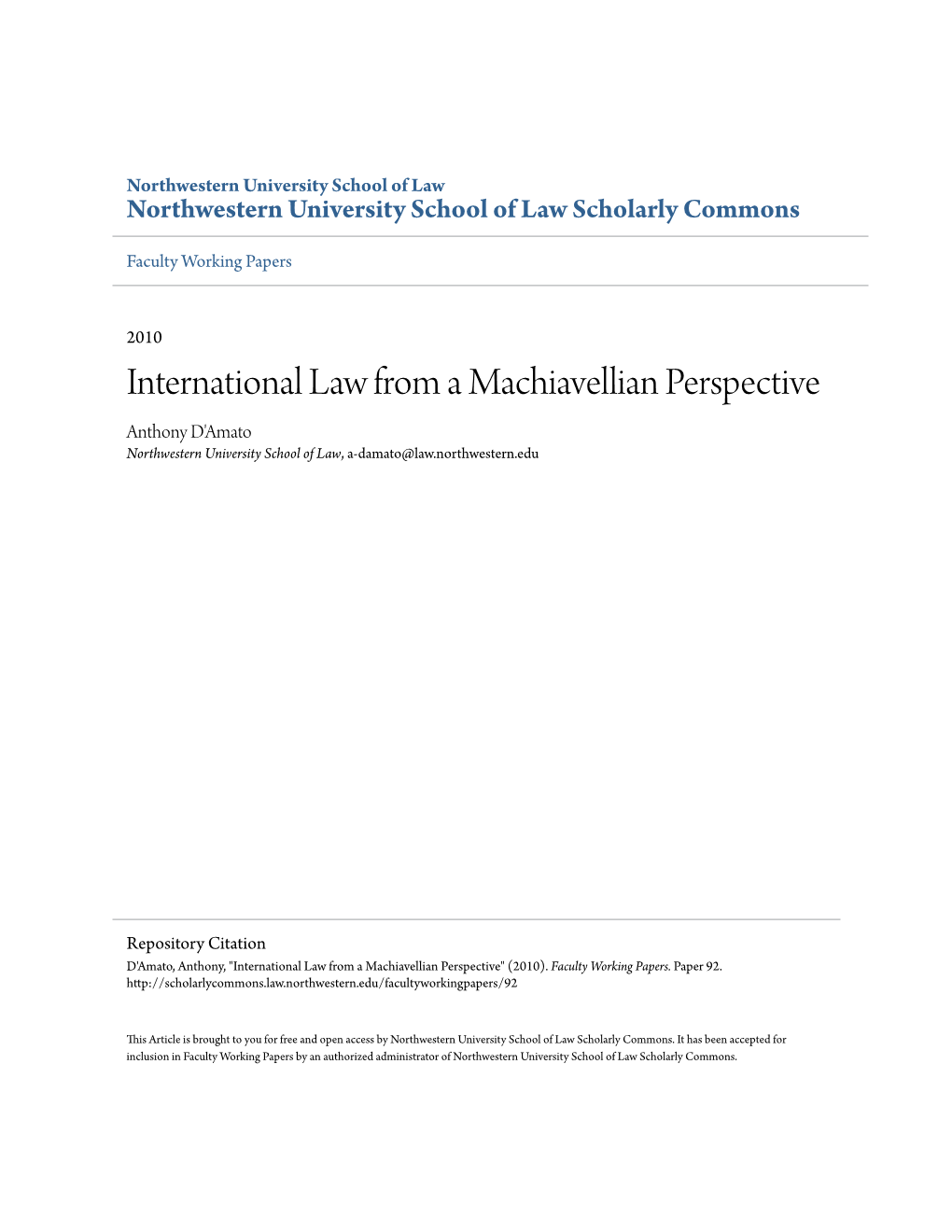 International Law from a Machiavellian Perspective Anthony D'amato Northwestern University School of Law, A-Damato@Law.Northwestern.Edu