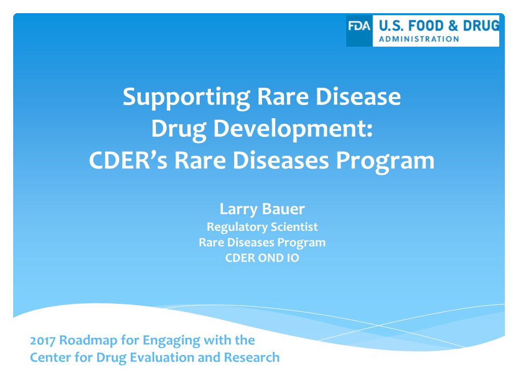 Supporting Rare Disease Drug Development: CDER's Rare Diseases Program