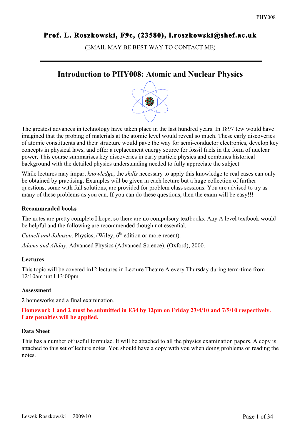 Introduction to PHY008: Atomic and Nuclear Physics