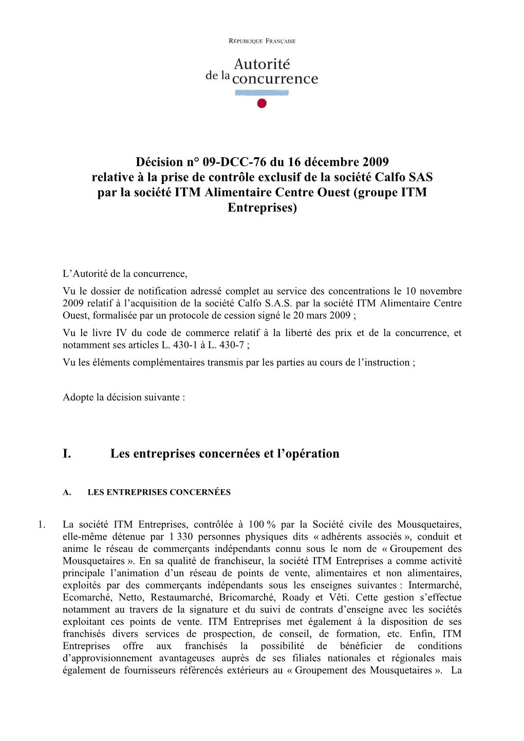 Décision N° 09-DCC-76 Du 16 Décembre 2009 Relative À La Prise De Contrôle Exclusif De La Société Calfo SAS Par La Sociét