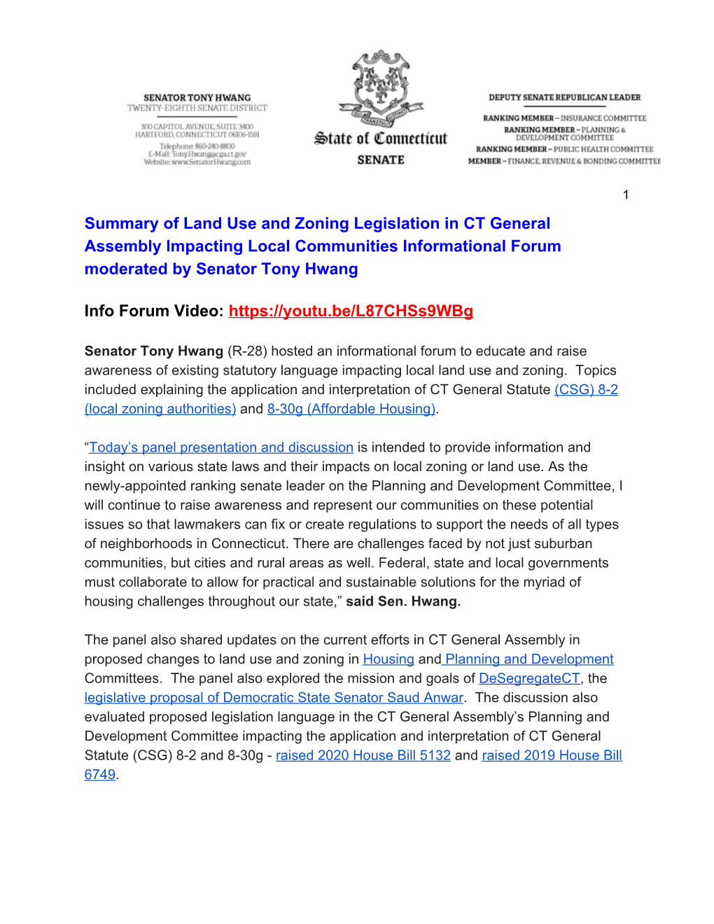 Summary of Land Use and Zoning Legislation in CT General Assembly Impacting Local Communities Informational Forum Moderated by Senator Tony Hwang