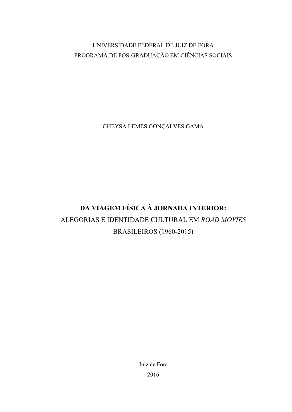 Alegorias E Identidade Cultural Em Road Movies Brasileiros (1960-2015)