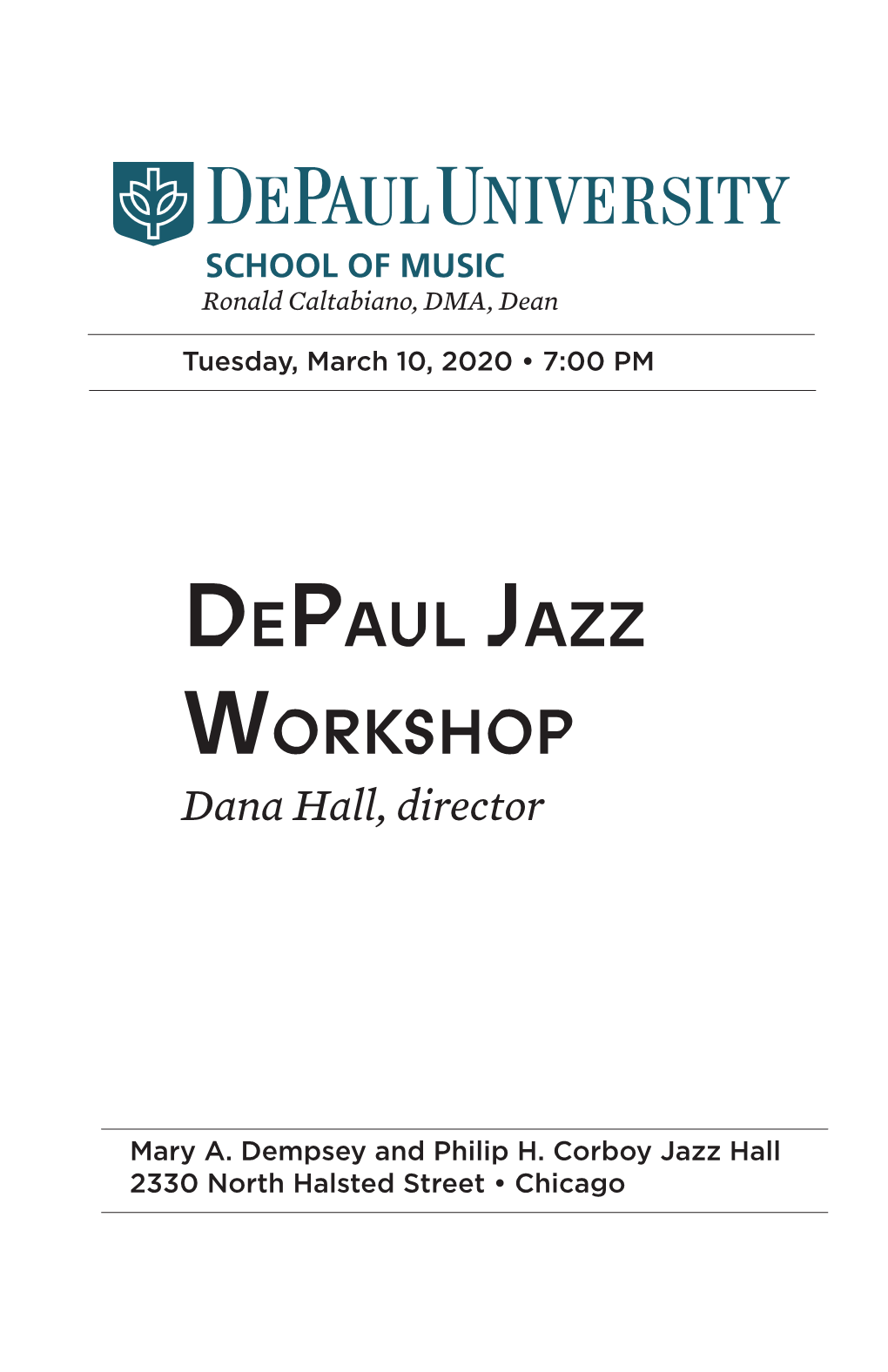 Depaul Jazz Workshop Dana Hall, Director