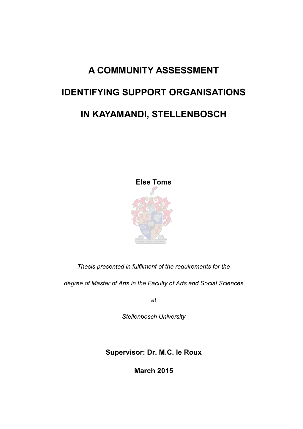 A Community Assessment Identifying Support Organisations in Kayamandi, Stellenbosch