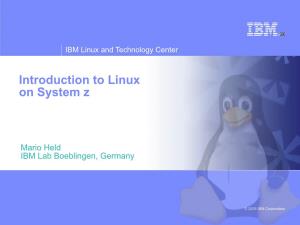 Introduction to Linux on System Z
