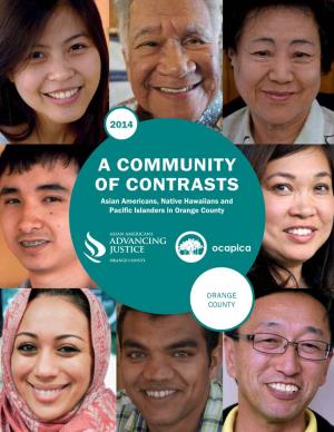 A Community of Contrasts: Asian Americans, Native Hawaiians and Pacific Islanders in Orange County Addresses This Critical Challenge by Doing Two Things