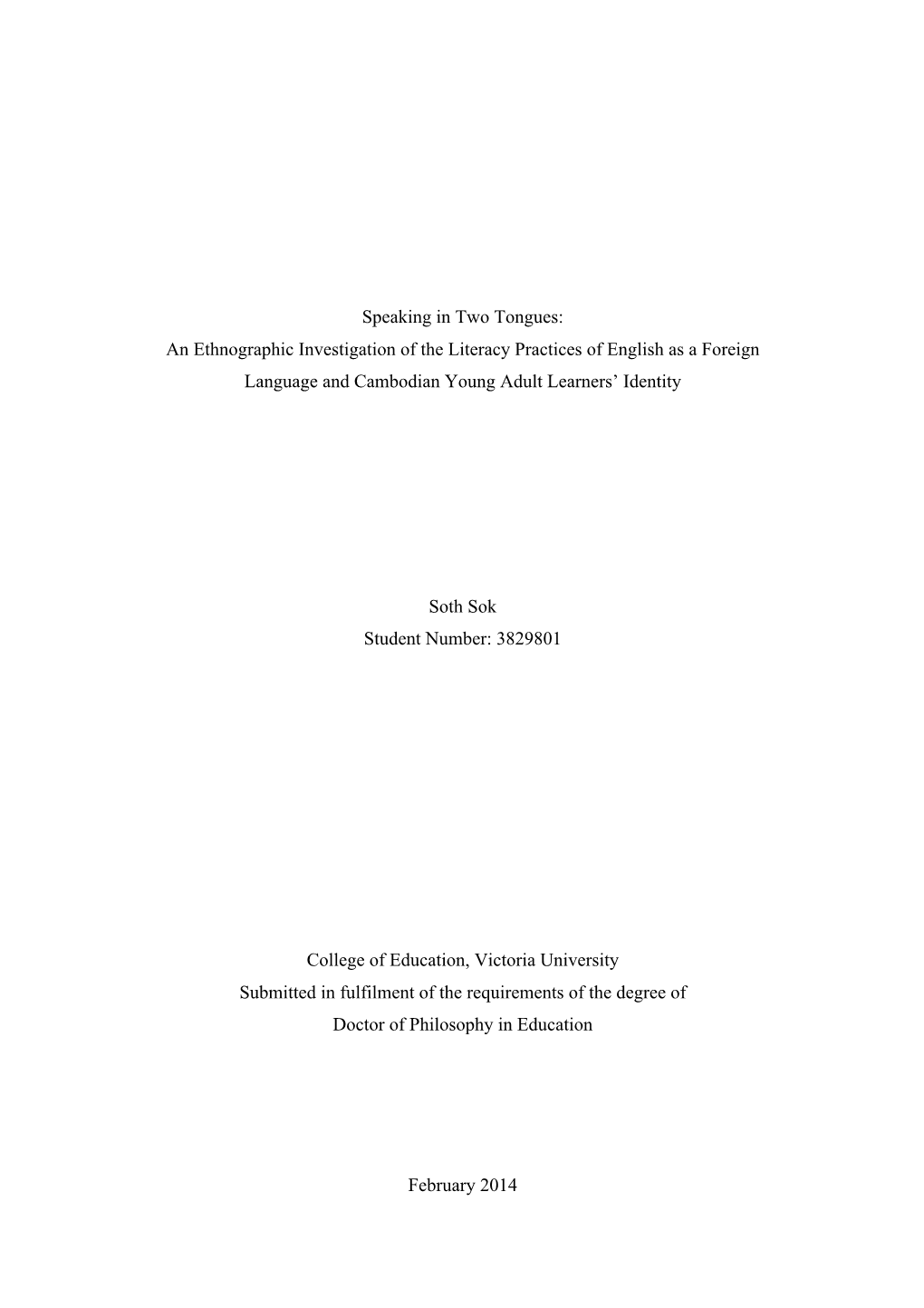 Speaking in Two Tongues: an Ethnographic Investigation of the Literacy Practices of English As a Foreign Language and Cambodian Young Adult Learners’ Identity