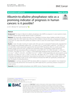Albumin-To-Alkaline Phosphatase Ratio As a Promising Indicator of Prognosis in Human Cancers: Is It Possible? Lin An1, Wei-Tian Yin1 and Da-Wei Sun2*