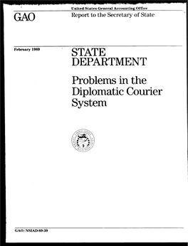 NSIAD-89-39 State Department: Problems in the Diplomatic Courier