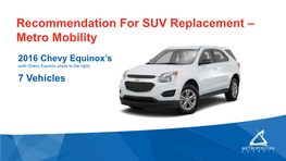 Replacement of 7 Equinox SUV's