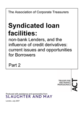 Syndicated Loan Facilities: Non-Bank Lenders, and the Influence of Credit Derivatives: Current Issues and Opportunities for Borrowers
