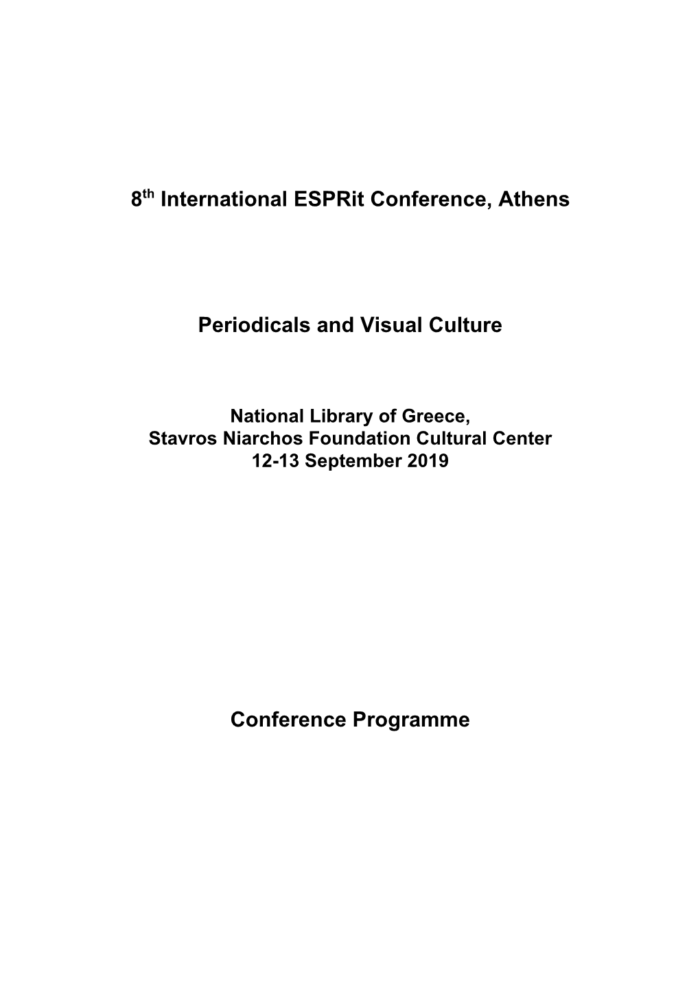 8Th International Esprit Conference, Athens Periodicals and Visual