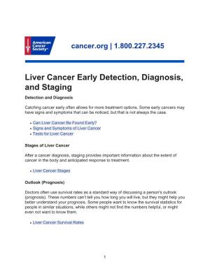 Liver Cancer Early Detection, Diagnosis, and Staging Detection and Diagnosis
