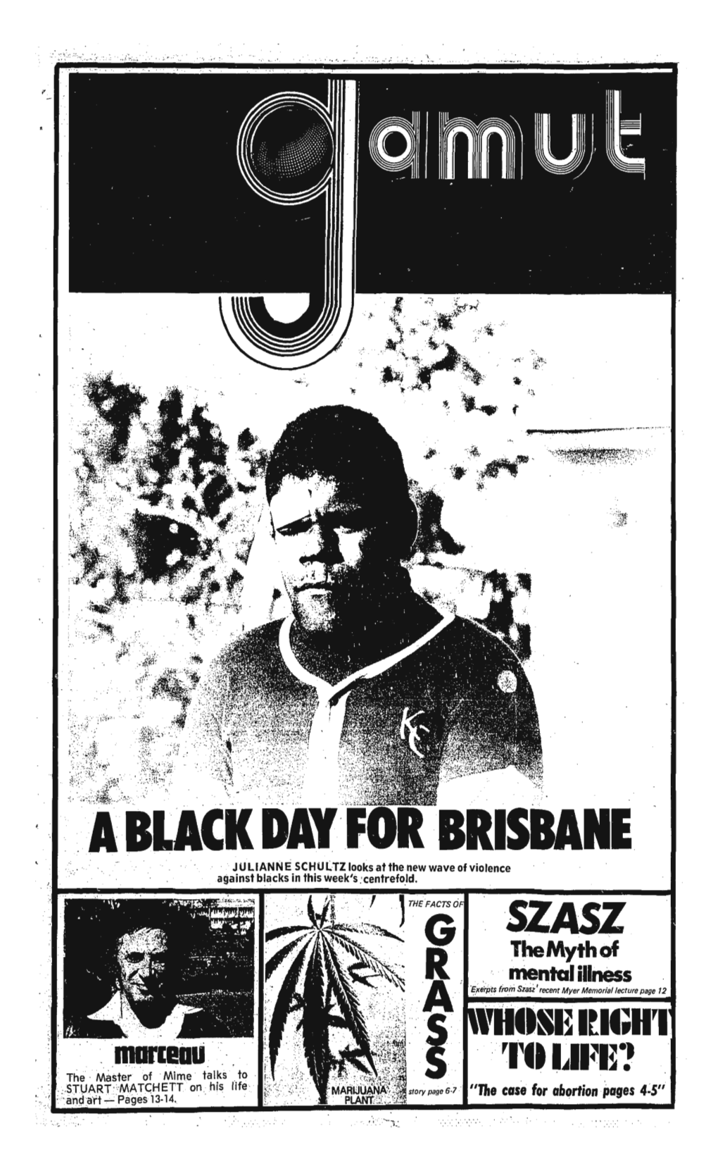 A BUCK HAY POR BRISBANE JULIANNE SCHULTZ Looks at the New Wave of Violence Against Blacks in This Week's Centrefold