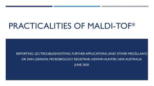Practicalities of Maldi-Tof*