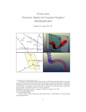 Course Notes Geometric Algebra for Computer Graphics∗ SIGGRAPH 2019