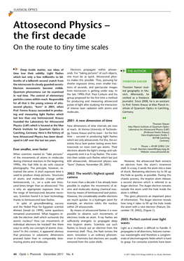 Attosecond Physics – the ﬁrst Decade on the Route to Tiny Time Scales