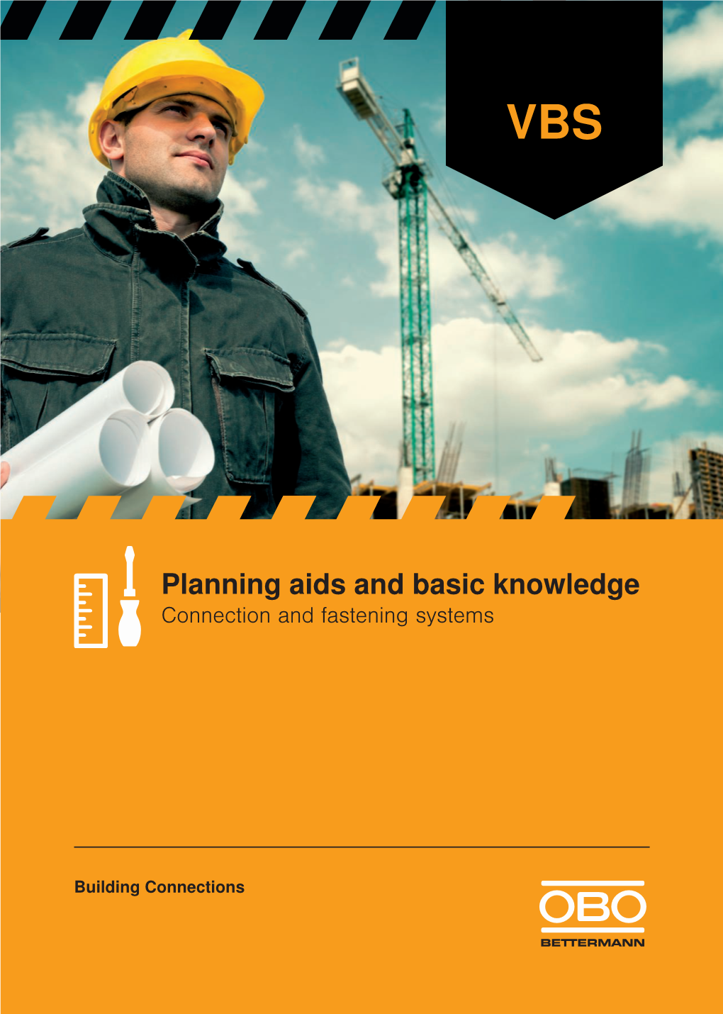 Planning Aids and Basic Knowledge Connection and Fastening Systems