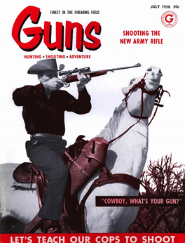 GUNS Magazine July 1958