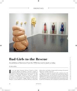 Bad Girls to the Rescue an Exhibition of Feminist Art from the 1990S Has Much to Teach Us Today