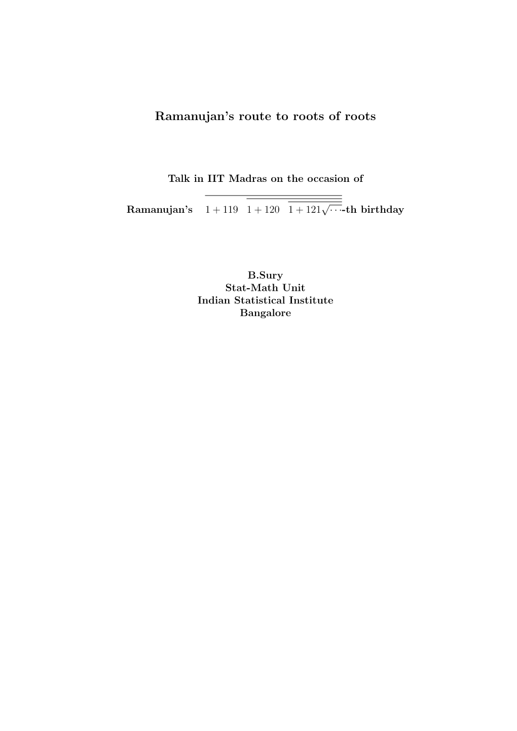 Ramanujan's Route to Roots of Roots