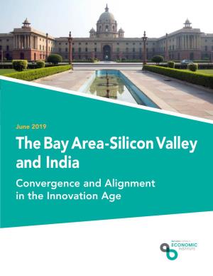 The Bay Area-Silicon Valley and India Convergence and Alignment in the Innovation Age Project Lead Sponsors