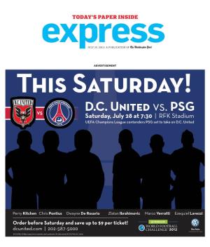 D.C. United Vs. PSG VS Saturday, July 28 at 7:30 | RFK Stadium UEFA Champions League Contenders PSG Set to Take on D.C