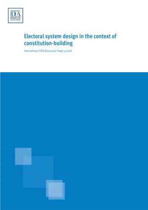 Electoral System Design in the Context of Constitution-Building