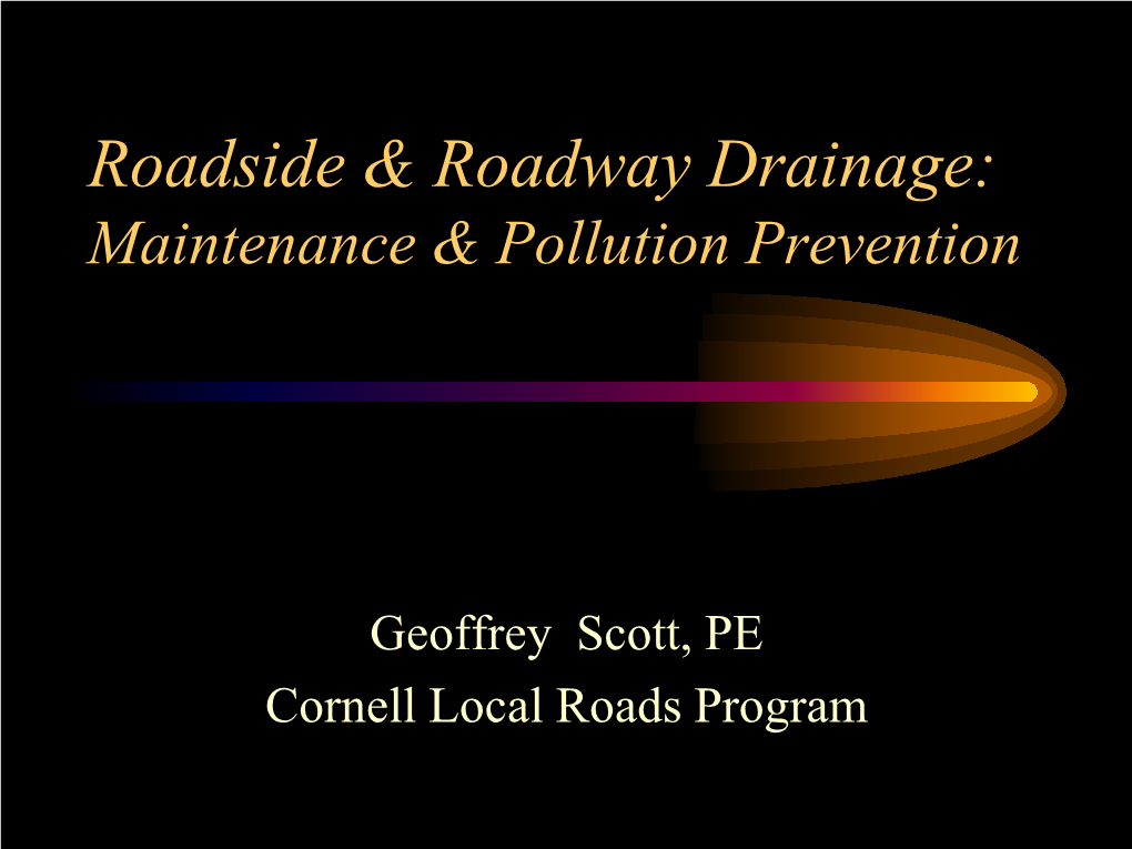 Roadside & Roadway Drainage: Maintenance & Pollution Prevention