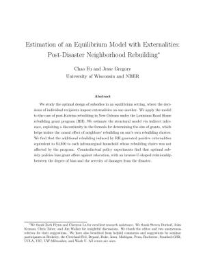 Estimation of an Equilibrium Model with Externalities: Post-Disaster Neighborhood Rebuilding∗