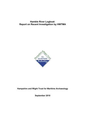 Hamble River Logboat: Report on Recent Investigation by HWTMA