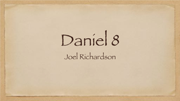 Daniel 8 Joel Richardson in the Third Year of the Reign of Belshazzar the King, a Vision Appeared to Me, Daniel, Subsequent to the One Which Appeared to Me Previously
