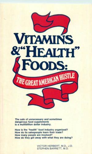 Vitamins and "Health" Foods: the Great American Hustle
