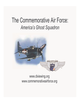 The Commemorative Air Force: America’S Ghost Squadron