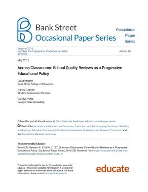 Across Classrooms: School Quality Reviews As a Progressive Educational Policy