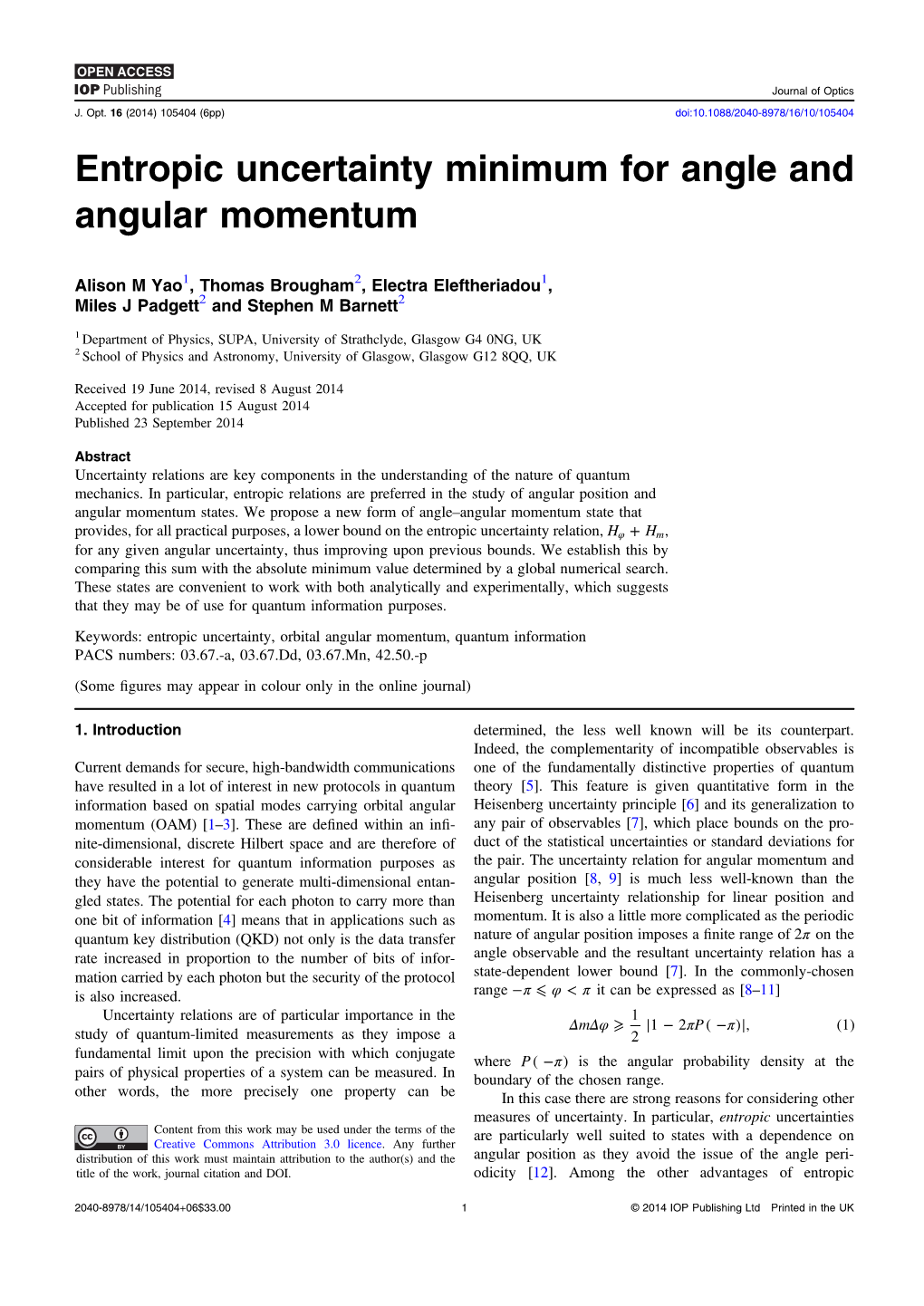 Entropic Uncertainty Minimum for Angle and Angular Momentum