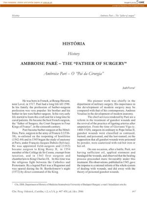 HISTÓRIA History AMBROISE PARÉ – the “FATHER of SURGERY”