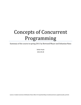 Concepts of Concurrent Programming Summary of the Course in Spring 2011 by Bertrand Meyer and Sebastian Nanz
