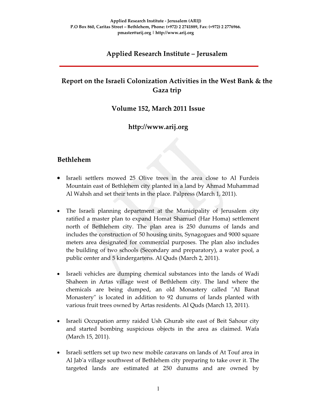 Applied Research Institute – Jerusalem Report on the Israeli Colonization Activities in the West Bank & the Gaza Trip Volu