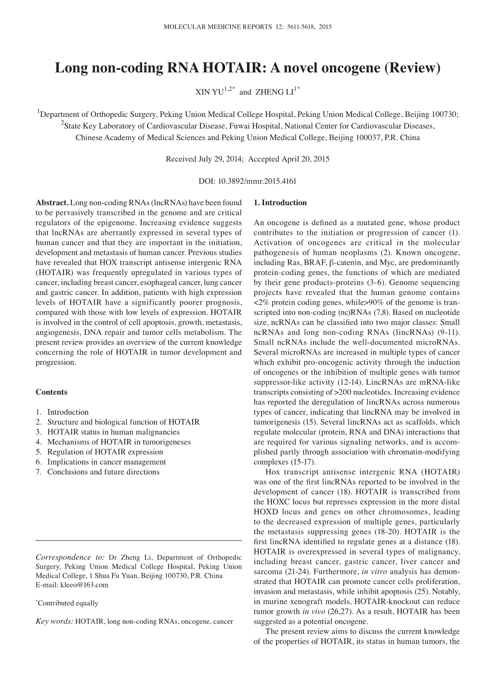 Long Non-Coding RNA HOTAIR: a Novel Oncogene (Review)