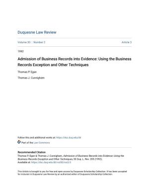 Admission of Business Records Into Evidence: Using the Business Records Exception and Other Techniques