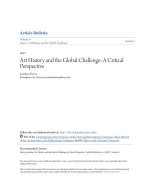 Art History and the Global Challenge: a Critical Perspective Jonathan Harris Birmingham City University, Jonathan.Harris@Bcu.Ac.Uk