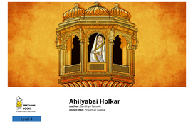 Ahilyabai Holkar Author: Sandhya Taksale Illustrator: Priyankar Gupta a Chance Encounter (1733)
