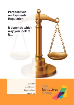 Perspectives on Payments Regulation – It Depends Which Way You Look At