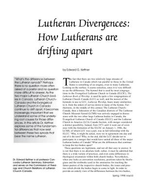 Lutheran Divergences: How Lutherans Are Drifting Apart