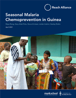 Seasonal Malaria Chemoprevention in Guinea Maya Zhang, Stacy Attah-Poku, Noura Al-Jizawi, Jordan Imahori, Stanley Zlotkin
